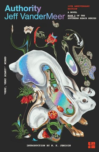 Authority: (10th Anniversary Edition): The bestselling second science fiction novel in the now-classic Southern Reach Series (The Southern Reach Trilogy, Band 2)