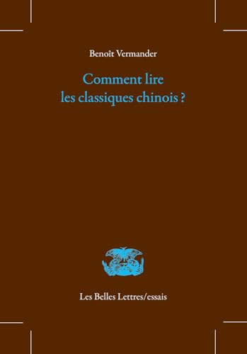 Comment lire les classiques chinois ?