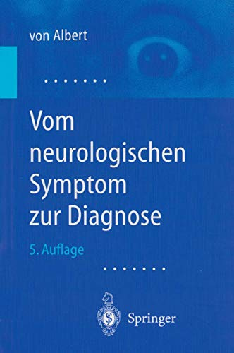Vom neurologischen Symptom zur Diagnose: Differentialdiagnostische Leitprogramme (German Edition)