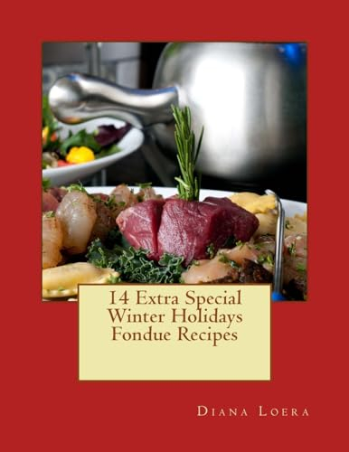14 Extra Special Winter Holidays Fondue Recipes