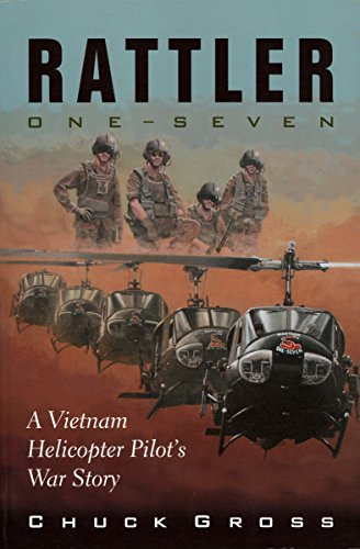 Rattler One-seven: A Vietnam Helicopter Pilot's War Story (North Texas Military Biography and Memoir): 1