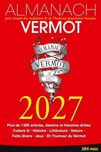 Almanach Vermot 2027: petit musée des traditions & de l'humour populaire français