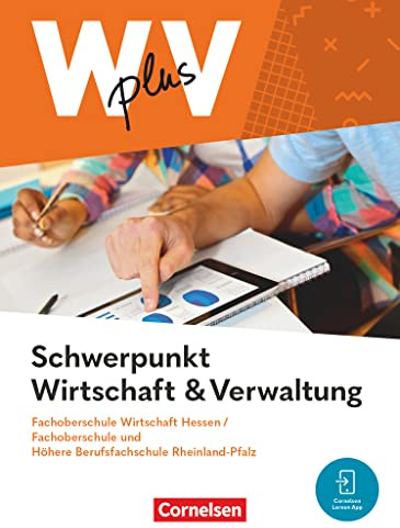W plus V - Wirtschaft für Fachoberschulen und Höhere Berufsfachschulen - FOS Hessen / FOS und HBFS Rheinland-Pfalz - Ausgabe 2023 - Pflichtbereich ... und Verwaltung - Fachkunde - Mit Videos