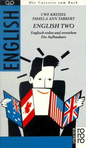 English Two: Englisch reden und verstehen. Ein Aufbaukurs (rororo sachbuch - sprachen)