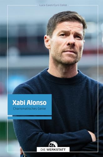 Xabi Alonso: Charismatisches Genie