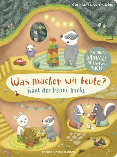 Was machen wir heute?, fragt der kleine Dachs: Das große Wimmel-Mitmachbuch | Erstes Wimmelbuch vom kleinen Dachs für die Kleinsten ab 2 Jahren