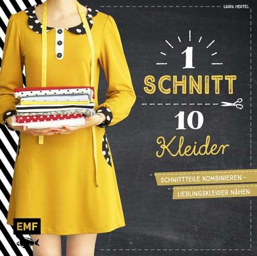 Ein Schnitt – zehn Kleider: Schnittteile kombinieren - Lieblingskleider nähen