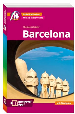 MICHAEL MÜLLER Reiseführer Barcelona MM-City: 100% authentisch, aktuell und vor Ort recherchiert. Inkl. Faltkarte & App.