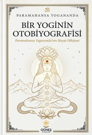 Bir Yoginin Otobiyografisi (Turkish Edition)