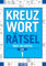 Kreuzworträtsel - Band 1 Über 280 Rätsel: Rätselbuch für Denksport | Spaß & Herausforderung | Perfektes Geschenk für Rätselfans