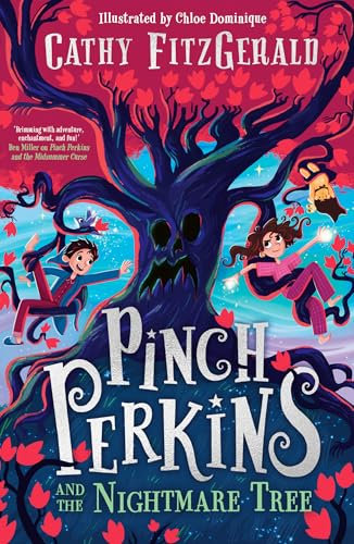 Pinch Perkins and the Nightmare Tree: A magical, action-packed adventure, new for 2025, for 9+ fans of Enola Holmes and Terry Pratchett!