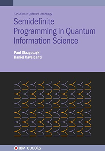 Semi-definite Programming in Quantum Information Science
