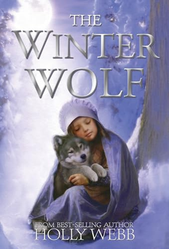 The Winter Wolf (Winter Wildlife Stories)