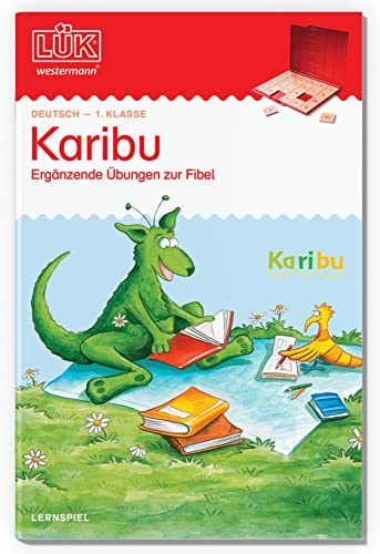 LÜK: 1. Klasse - Deutsch Karibu - Übungen angelehnt an das Lehrwerk (LÜK-Übungshefte: Karibu)