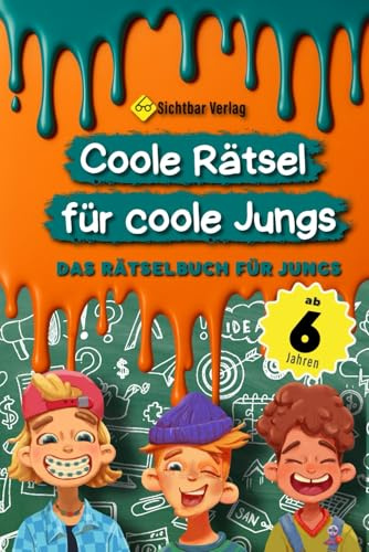 Coole Rätsel für coole Jungs: Das Rätselbuch für Jungs ab 6 (Labyrinthe, Malen nach Zahlen, 4x4-Sudoku für Kinder)