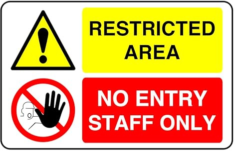 Restricted Area No Entry Staff Only - safety sign - 1.2mm Rigid plastic for indoor/outdoor usage (300mm x 200mm) Viewing Distance within 7m.