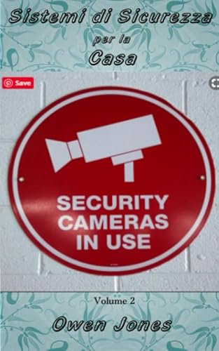 Sistemi di sicurezza per la casa II
