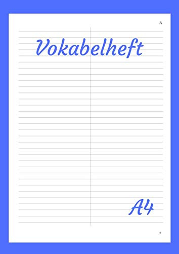 Vokabelheft: Alphabetisches Vokabelheft A4 2 Spalten mit 110 Seiten (55 Blatt), Liniert