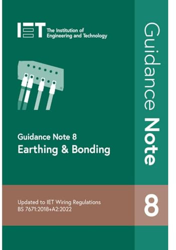 Guidance Note 8: Earthing & Bonding (Electrical Regulations)