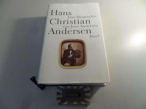 Hans Christian Andersen: Eine Biographie