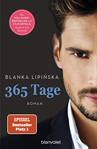 365 Tage: Roman - Das Buch zum NETFLIX-Blockbuster »365 Days«: 1