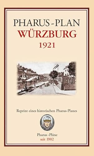 Pharus-Plan Würzburg 1921: Reprint eines historischen Pharus-Planes