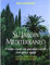 Su jardín mediterráneo (Jardinería)