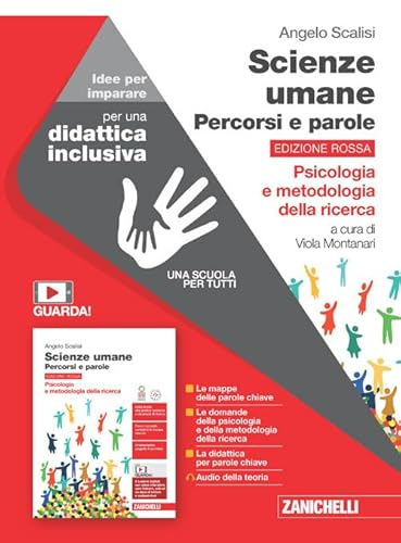 Scienze umane. Percorsi e parole. Idee per imparare. Psicologia e metodologia della ricerca. Ediz. rossa. Per le Scuole superiori
