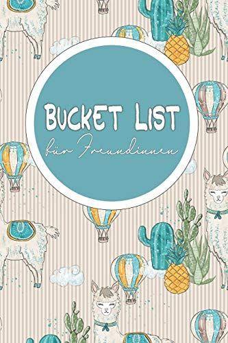 Bucket List für Freundinnen: Heft mit Platz für 50 Ziele für Freundinnen | ideales Geschenk zum Geburtstag oder zum Jahrestag | eine Bucket Liste als ... für unvergessliche gemeinsame Erlebnisse