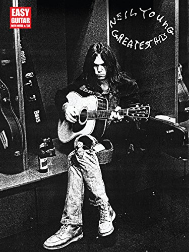 Neil Young Greatest Hits - Easy Guitar Songbook with Notes and Tab | 16 Classic Songs for Beginners and Intermediate Players | Includes Heart of Gold Harvest Moon Old Man and More