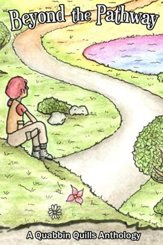 Beyond The Pathway: A Quabbin Quills Anthology: 4