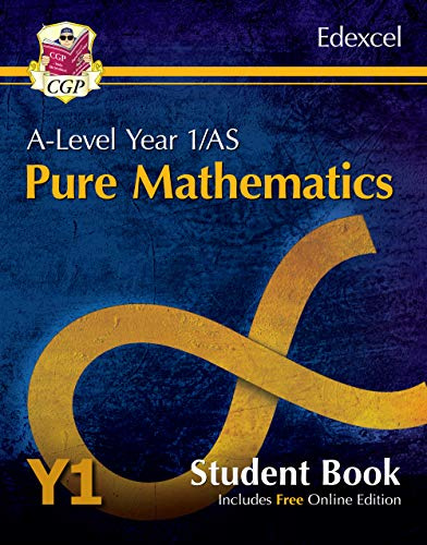 A-Level Maths for Edexcel: Pure Mathematics - Year 1/AS Student Book (with Online Edition) (CGP A-Level Maths)