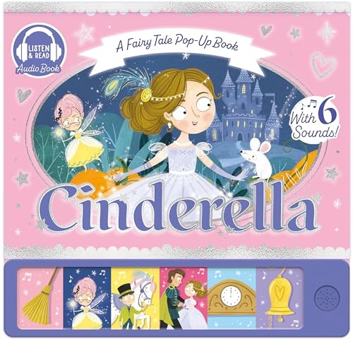 Cinderella: With 6 Sounds! (A Fairy Tale Pop-Up Book)