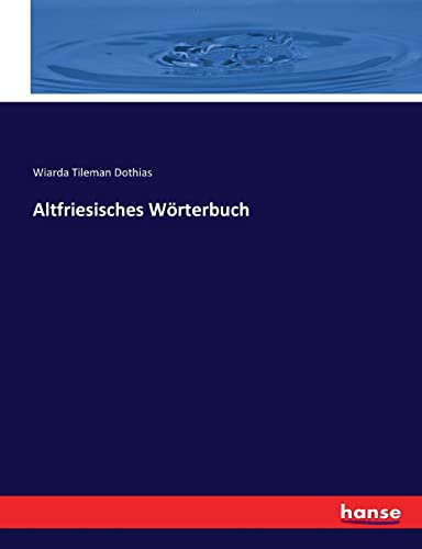 Altfriesisches Wörterbuch