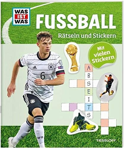 WAS IST WAS Rätseln und Stickern: Fußball / Bunte Rätsel von Sudoku bis Labyrinth / Rätselheft mit 45 Stickern für Kinder ab 8 Jahren: Mit vielen Stickern (WAS IST WAS Rätselhefte)