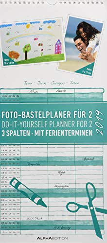 Foto-Bastelplaner für 2 - 2019 - Bastelkalender / Do it yourself calendar (21 x 45) - datiert - 3 Spalten - mit Ferienterminen