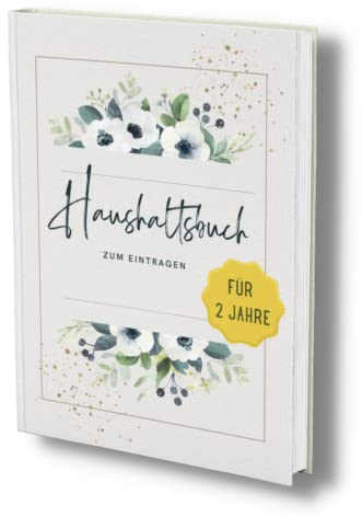 Haushaltsbuch: 2 Jahre Budgetbuch für Frauen- undatiert, 100 Seiten. Der perfekte Organizer für alle Einnahmen & Ausgaben. (Finanzbuch- Alles im Griff!, Band 5)