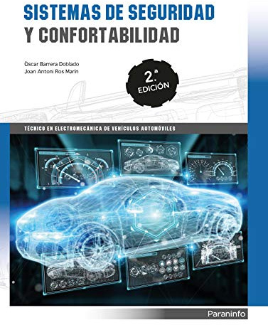 Sistemas de seguridad y confortabilidad 2.ª edición (Transporte y Mantenimiento de Vehículos)