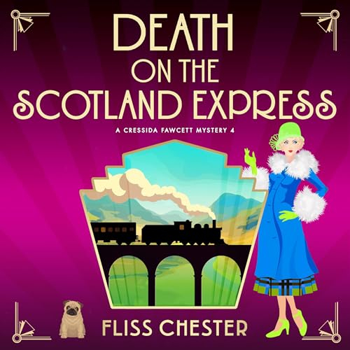 Death on the Scotland Express: A Cressida Fawcett Mystery, Book 4