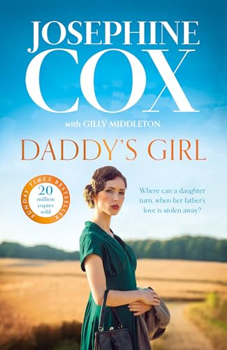 Daddy’s Girl: A gripping and emotional page-turner for 2024 from the Sunday Times bestseller