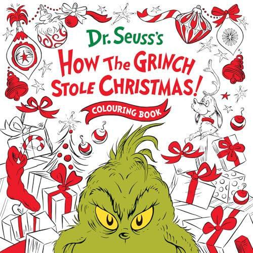 How the Grinch Stole Christmas! Colouring Book: A festive illustrated Christmas colouring book