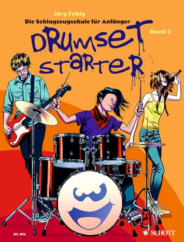 Drumset Starter: Die Schlagzeugschule für Anfänger. Band 2. Schlagzeug / Drumset. Lehrbuch. (Schott Pro Line, Band 2)