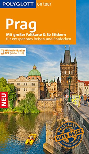 POLYGLOTT on tour Reiseführer Prag: Mit großer Faltkarte und 80 Stickern