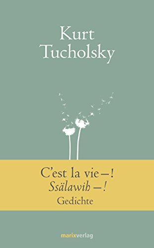 C’est la vie–! Ssälawih–!: Gedichte (Klassiker der Weltliteratur)