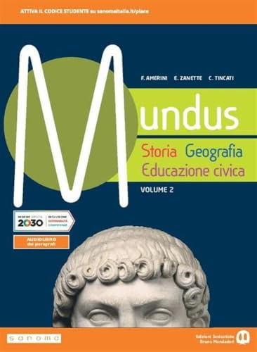 Mundus. Storia, geografia, educazione civica. Per le Scuole superiori. Con e-book. Con espansione online (Vol. 2)