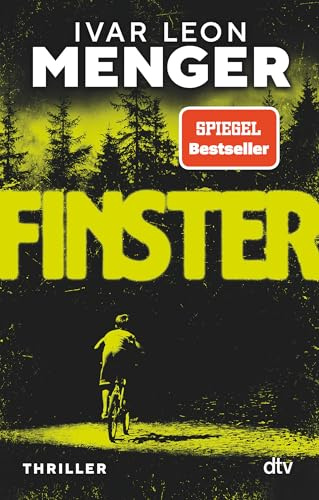 Finster: Thriller | Der neue Pageturner von Ivar Leon Menger mit Gänsehaut-Effekt! (Die Fälle von Ex-Kommissar Stahl, Band 1)