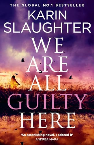 We Are All Guilty Here: The instant No.1 Sunday Times bestseller, a gripping crime detective thriller novel that will keep you up at night