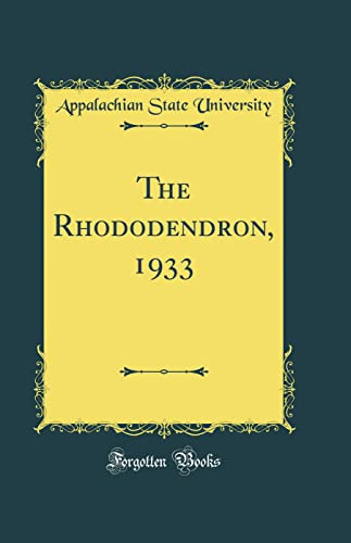 The Rhododendron, 1933 (Classic Reprint)
