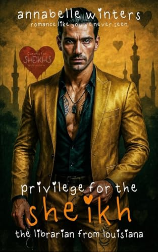 Privilege for the Sheikh: A Royal Billionaire Romance Novel (Curves for Sheikhs Royal Billionaire Romance Novels)