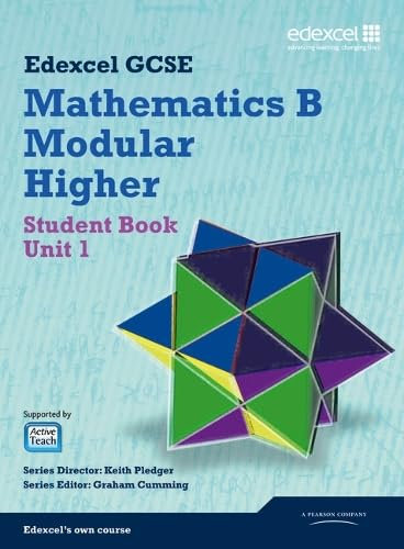 GCSE Mathematics Edexcel 2010: Spec B Higher Unit 1 Student Book (GCSE Maths Edexcel 2010)